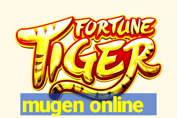 mugen online